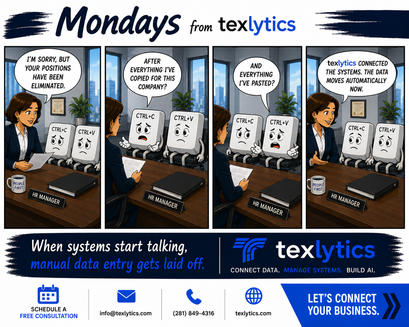 Mondays from texlytics comic showing Ctrl+C and Ctrl+V being told their positions have been eliminated because connected systems now move data automatically.